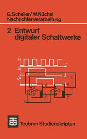 Schaller / Nüchel | Nachrichtenverarbeitung Entwurf digitaler Schaltwerke | E-Book | www.sack.de