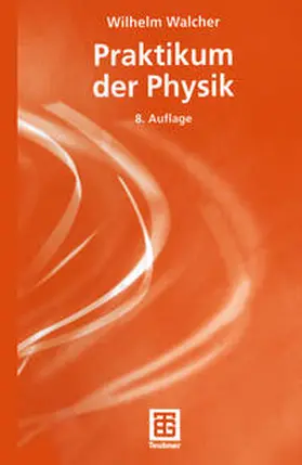 Walcher |  Praktikum der Physik | eBook | Sack Fachmedien