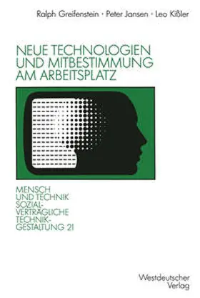 Jansen / Kißler |  Neue Technologien und Mitbestimmung am Arbeitsplatz | eBook | Sack Fachmedien