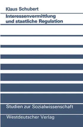 Interessenvermittlung und staatliche Regulation | E-Book | www.sack.de