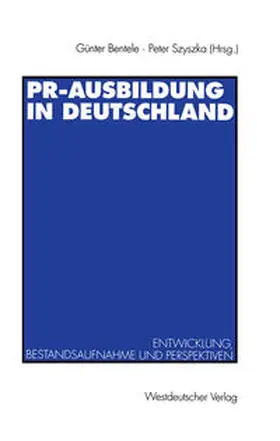 Bentele / Szyszka |  PR-Ausbildung in Deutschland | eBook | Sack Fachmedien