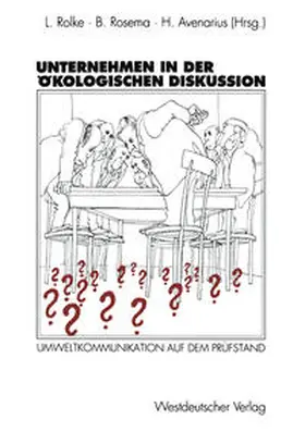 Rolke / Rosema / Avenarius |  Unternehmen in der ökologischen Diskussion | eBook | Sack Fachmedien