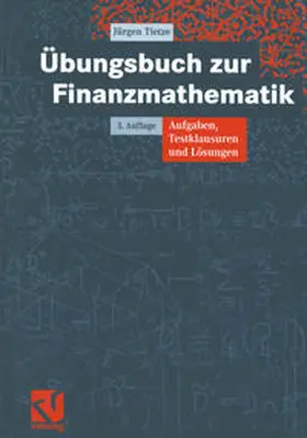 Tietze |  Übungsbuch zur Finanzmathematik | eBook | Sack Fachmedien