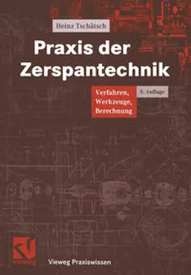 Tschätsch |  Praxis der Zerspantechnik | eBook | Sack Fachmedien