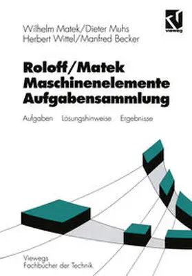 Matek / Muhs / Wittel |  Roloff / Matek Maschinenelemente | eBook | Sack Fachmedien