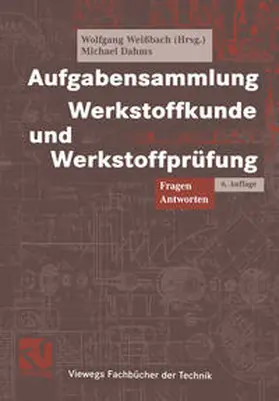 Weißbach / Dahms |  Aufgabensammlung Werkstoffkunde und Werkstoffprüfung | eBook | Sack Fachmedien