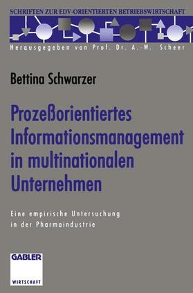 Schwarzer | Schwarzer, B: Prozeßorientiertes Informationsmanagement in m | Buch | 978-3-322-94467-2 | sack.de