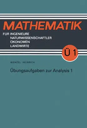 Wenzel / Heinrich |  Übungsaufgaben zur Analysis | eBook | Sack Fachmedien