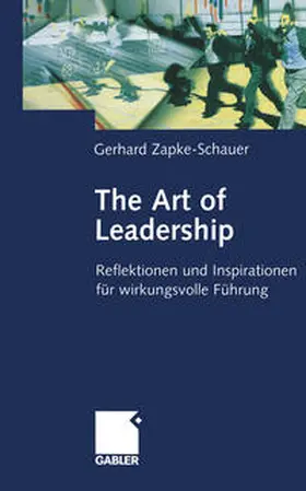 Zapke-Schauer |  The Art of Leadership | eBook | Sack Fachmedien