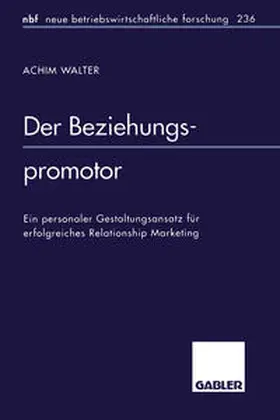 Walter |  Der Beziehungspromotor | eBook | Sack Fachmedien