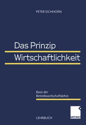 Eichhorn |  Das Prinzip Wirtschaftlichkeit | eBook | Sack Fachmedien