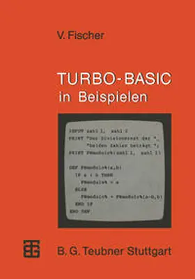 Fischer |  TURBO-BASIC in Beispielen | eBook | Sack Fachmedien