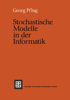 Pflug |  Stochastische Modelle in der Informatik | eBook | Sack Fachmedien