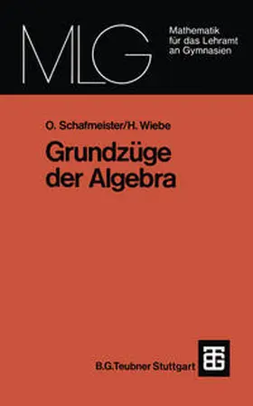 Schafmeister / Wiebe | Grundzüge der Algebra | E-Book | www.sack.de