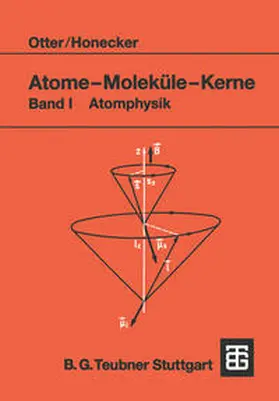 Otter / Honecker |  Atome - Moleküle - Kerne | eBook | Sack Fachmedien