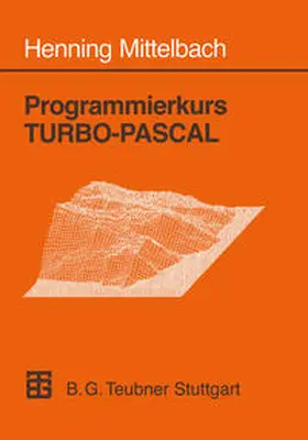 Mittelbach |  Programmierkurs TURBO-PASCAL | eBook | Sack Fachmedien