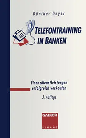 Geyer |  Telefontraining in Banken | eBook | Sack Fachmedien