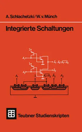 Schlachetzki / Münch |  Integrierte Schaltungen | eBook | Sack Fachmedien