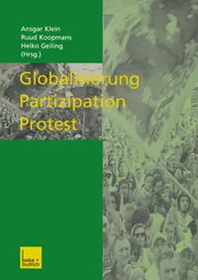 Klein / Koopmans / Geiling |  Globalisierung — Partizipation — Protest | eBook | Sack Fachmedien