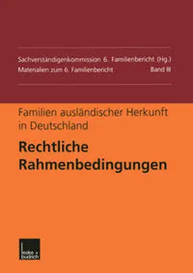  Familien ausländischer Herkunft in Deutschland: Rechtliche Rahmenbedingungen | eBook | Sack Fachmedien