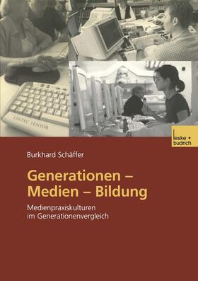 Schäffer |  Generationen ¿ Medien ¿ Bildung | Buch |  Sack Fachmedien