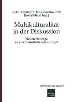 Neubert / Roth / Yildiz |  Multikulturalität in der Diskussion | eBook | Sack Fachmedien