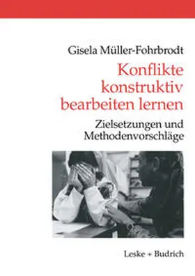 Müller-Fohrbrodt | Konflikte konstruktiv bearbeiten lernen | E-Book | sack.de