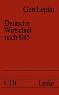 Leptin |  Leptin, G: Deutsche Wirtschaft nach 1945 | Buch |  Sack Fachmedien