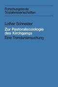 Schneider |  Schneider, L: Zur Pastoralsoziologie des Kirchgangs | Buch |  Sack Fachmedien