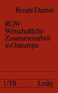 Damus |  Damus, R: RGW ¿ Wirtschaftliche Zusammenarbeit in Osteuropa | Buch |  Sack Fachmedien
