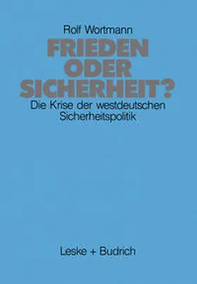 Wortmann |  Frieden oder Sicherheit | eBook | Sack Fachmedien