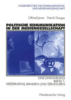 Jarren / Donges |  Politische Kommunikation in der Mediengesellschaft | eBook | Sack Fachmedien
