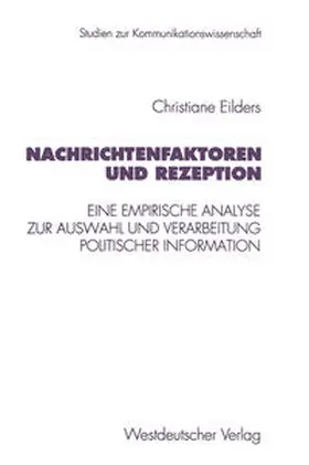 Eilders |  Nachrichtenfaktoren und Rezeption | eBook | Sack Fachmedien