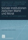Eurich / Brink / Hädrich |  Soziale Institutionen zwischen Markt und Moral | eBook | Sack Fachmedien
