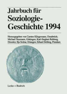 Klingemann / Neumann / Stölting |  Jahrbuch für Soziologiegeschichte 1994 | Buch |  Sack Fachmedien