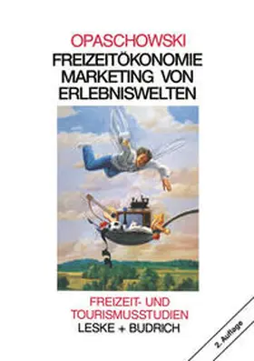 Opaschowski |  Freizeitökonomie: Marketing von Erlebniswelten | eBook | Sack Fachmedien