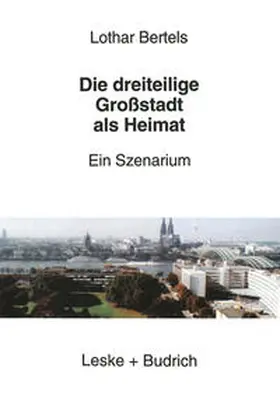  Die dreiteilige Großstadt als Heimat | eBook | Sack Fachmedien