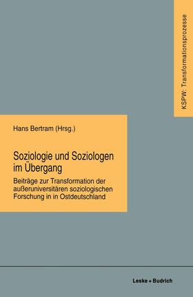 Bertram | Soziologie und Soziologen im Übergang | Buch | 978-3-322-95810-5 | sack.de
