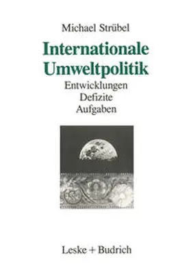 Strübel |  Internationale Umweltpolitik | eBook | Sack Fachmedien