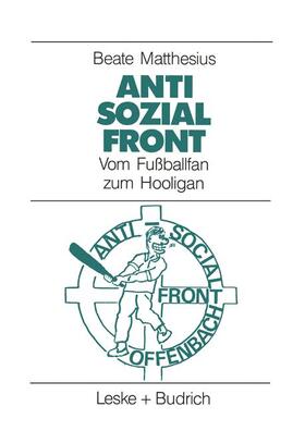 Anti-Sozial-Front | Buch | 978-3-322-95903-4 | sack.de