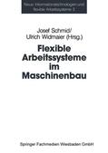 Schmid |  Flexible Arbeitssysteme im Maschinenbau | Buch |  Sack Fachmedien