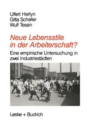 Herlyn / Scheller / Tessin |  Neue Lebensstile in der Arbeiterschaft? | eBook | Sack Fachmedien