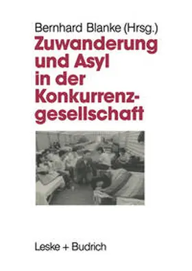 Blanke |  Zuwanderung und Asyl in der Konkurrenzgesellschaft | eBook | Sack Fachmedien