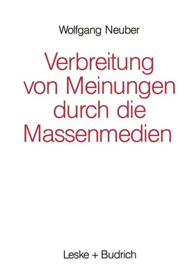 Neuber |  Verbreitung von Meinungen durch die Massenmedien | Buch |  Sack Fachmedien