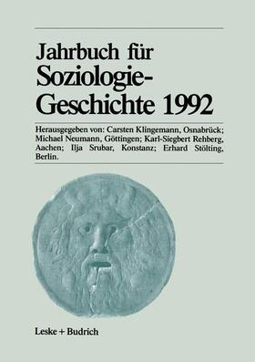 Klingemann / Neumann / Stölting | Jahrbuch für Soziologiegeschichte 1992 | Buch | 978-3-322-96048-1 | sack.de