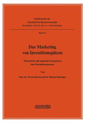 Kirsch / Kutschker | Kutschker, M: Marketing von Investitionsgütern | Buch | 978-3-322-96057-3 | sack.de