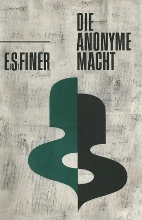 Finer |  Die anonyme Macht | Buch |  Sack Fachmedien
