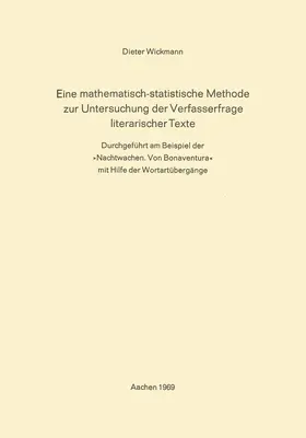 Wickmann | Eine Mathematisch-Statistische Methode zur Untersuchung der Verfasserfrage Literarischer Texte | Buch | 978-3-322-96076-4 | www.sack.de