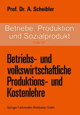 Scheibler |  Betriebe, Produktion und Sozialprodukt | Buch |  Sack Fachmedien