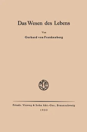 Frankenberg | Das Wesen des Lebens | Buch | 978-3-322-96161-7 | www.sack.de